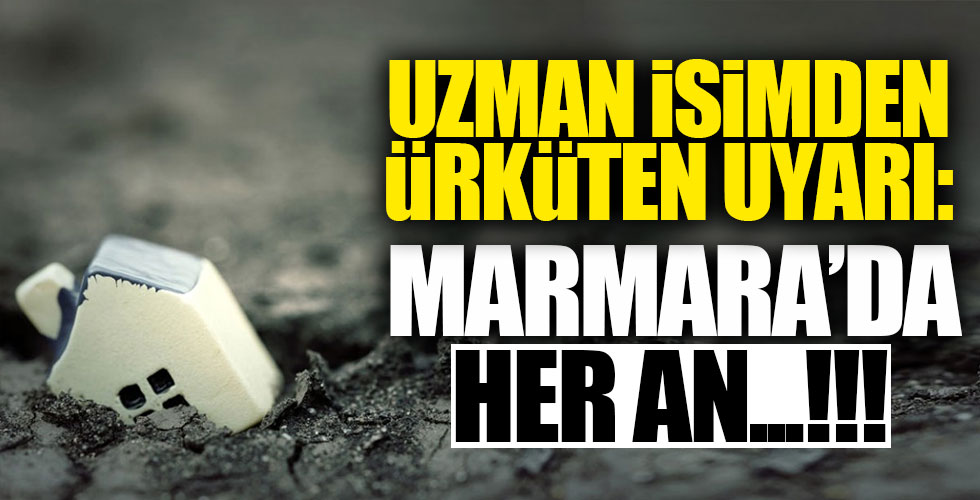 Marmara için kritik uyarı: Her an...