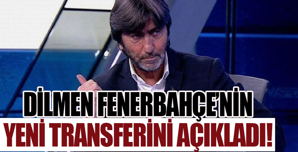 Rıdvan Dilmen, Fenerbahçe'nin transferini açıkladı!