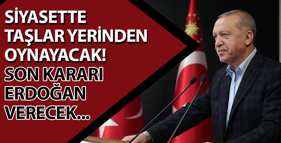 Siyasette taşları yerinden oynatacak değişiklik... Son kararı Cumhurbaşkanı Erdoğan verecek