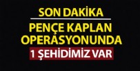 BAŞSAĞLIĞI - MSB'den SON DAKİKA açıklaması: Pençe Kaplan operasyonunda bir şehidimiz var
