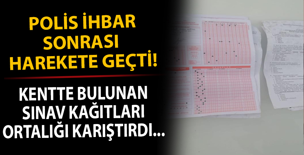 Polis YKS ihbarı sonrası harekete geçti! Malatya'da ortalığı hareketlendiren sınav kağıtları bulundu