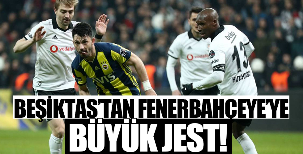 Beşiktaş'tan Fenerbahçe'ye büyük jest...
