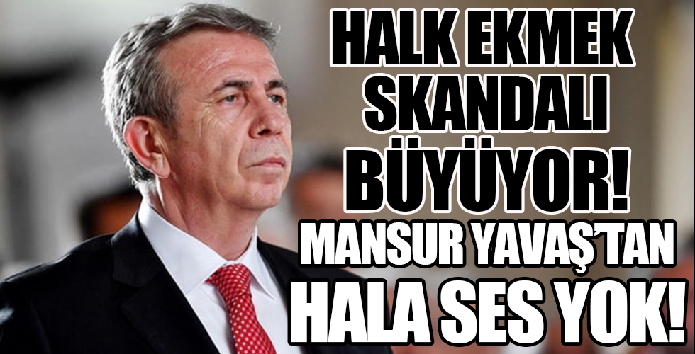Halk Ekmek'te ikinci rezalet! Mansur Yavaş'tan hala ses yok!