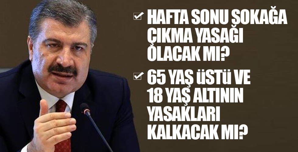 Hafta sonu dışarı çıkma yasağı olacak mı?