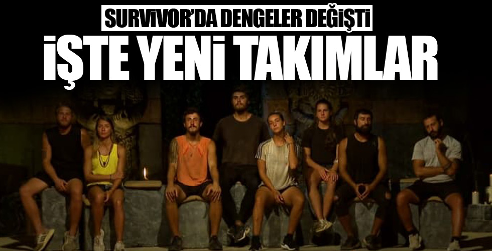 Survivor'da yeni takımlar belli oldu!
