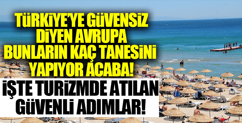 İşte turizmde atılan güvenli adımlar!