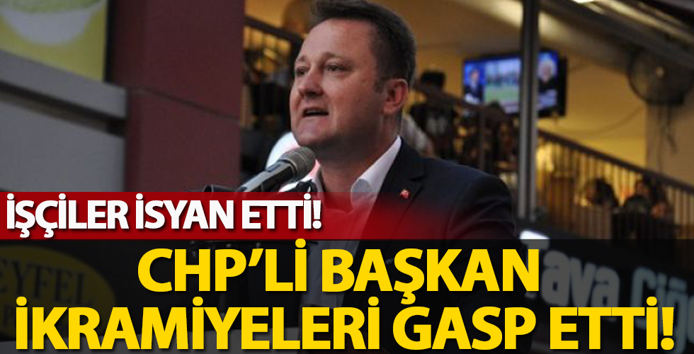 CHP’li başkan bayram ikramiyelerini gasp etti!