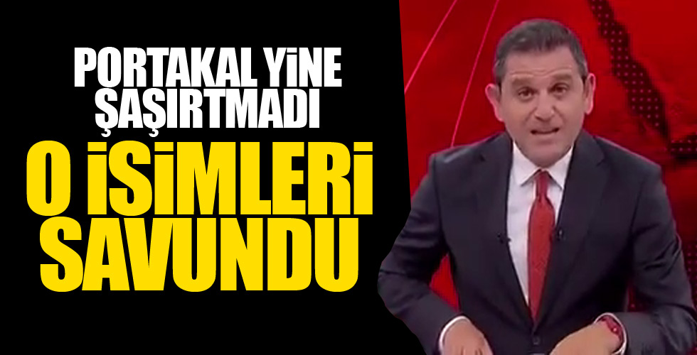 Fatih Portakal yine şaşırtmadı!
