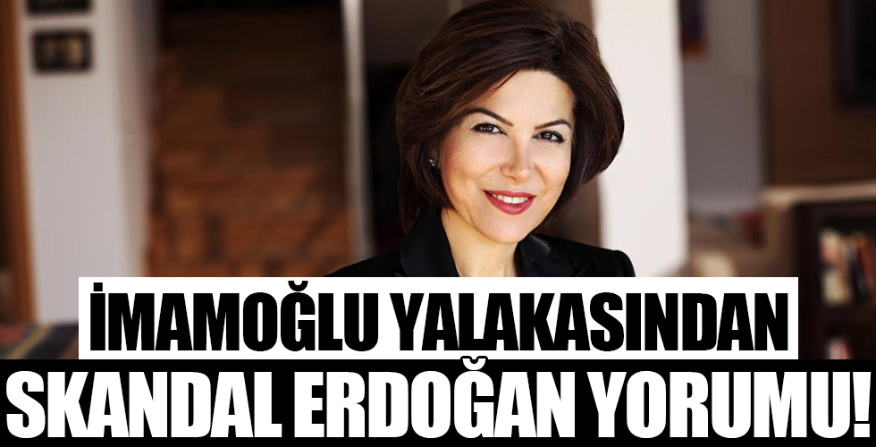 İBB Başkanı İmamoğlu'na yıkama yağlama yapan Sedef Kabaş'tan skandal sözler