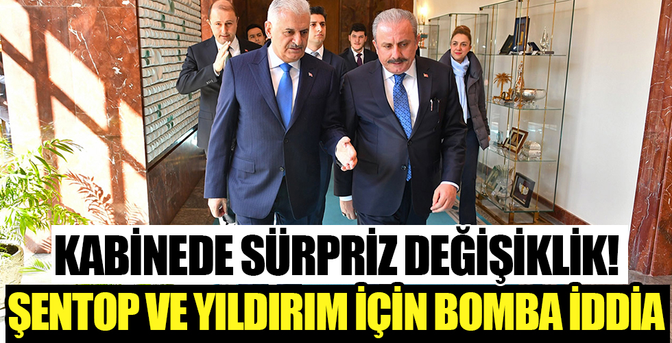 Şentop ve Yıldırım için sürpriz iddia! Son söz Erdoğan'ın