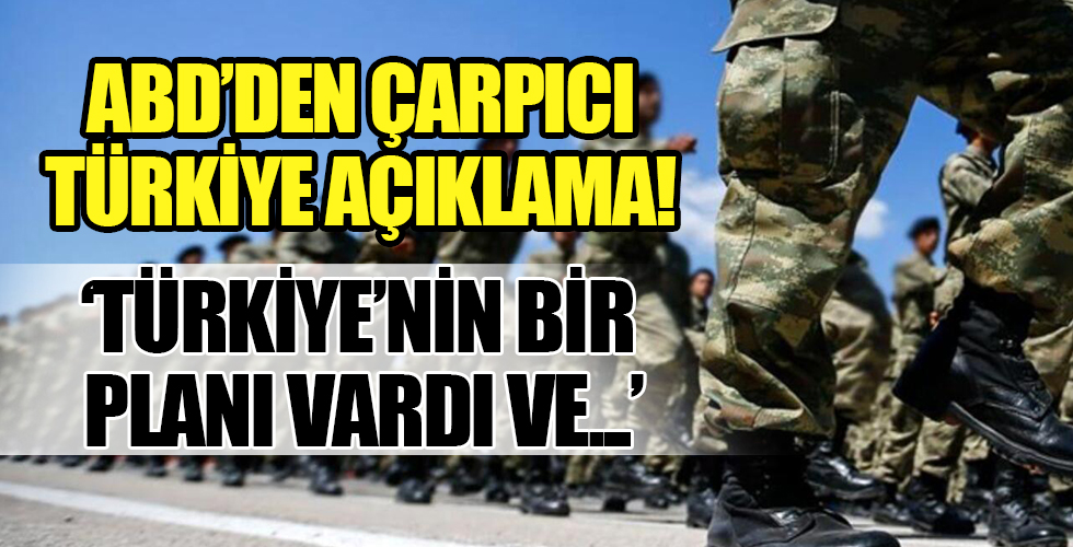 ABD'den çarpıcı Türkiye açıklaması!