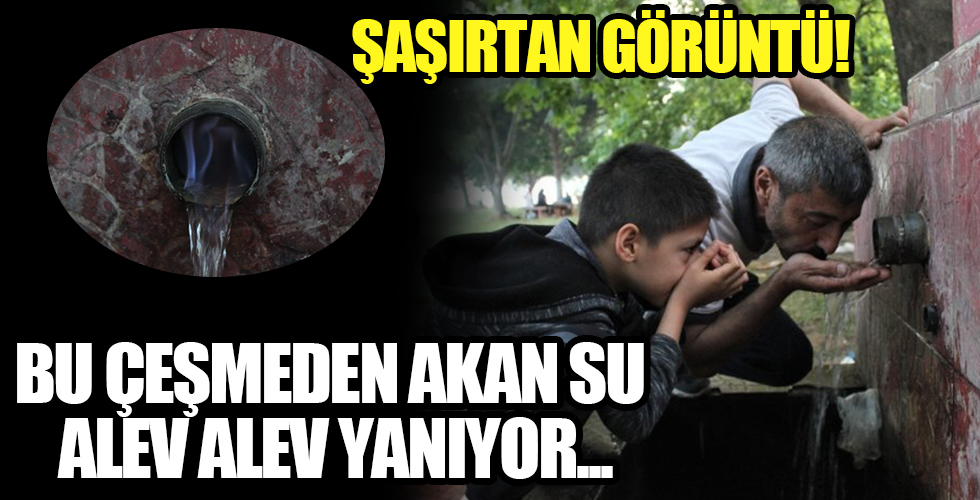 Bursa'da şaşırtan görüntü Bu çeşmeden akan su alev alev yanıyor!