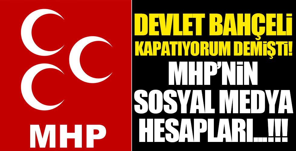 MHP hesaplarını askıya alıyor!