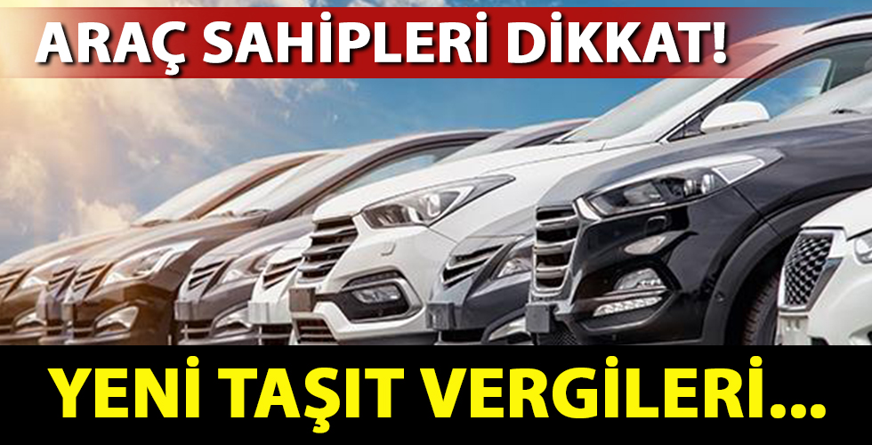 Son dakika: Araç sahipleri dikkat! Hangi araç ne kadar MTV ödeyecek?