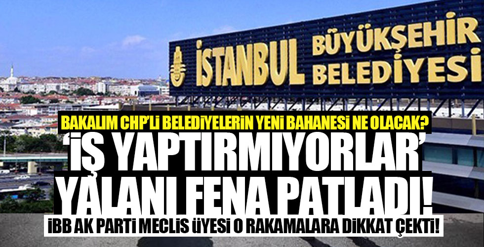 CHP'li Belediyelere iş yaptırmıyorlar bahanesi çöktü!
