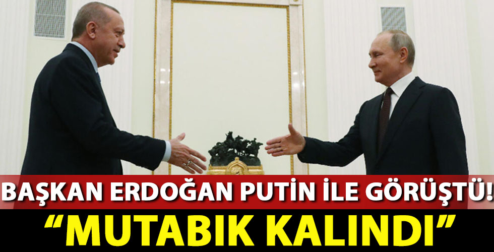 Cumhurbaşkanı Erdoğan ile Putin'den önemli görüşme!