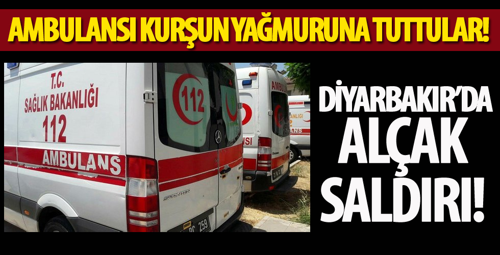 Diyarbakır'da ambulansa alçak saldırı! Doğum ihbarına gitti kurşun yağdırdılar