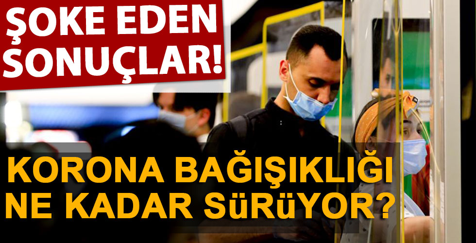 Virüse bağışıklık ne kadar sürüyor?