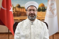 Diyanet İşleri Başkanı Erbaş'tan, 15 Temmuz Mesajı