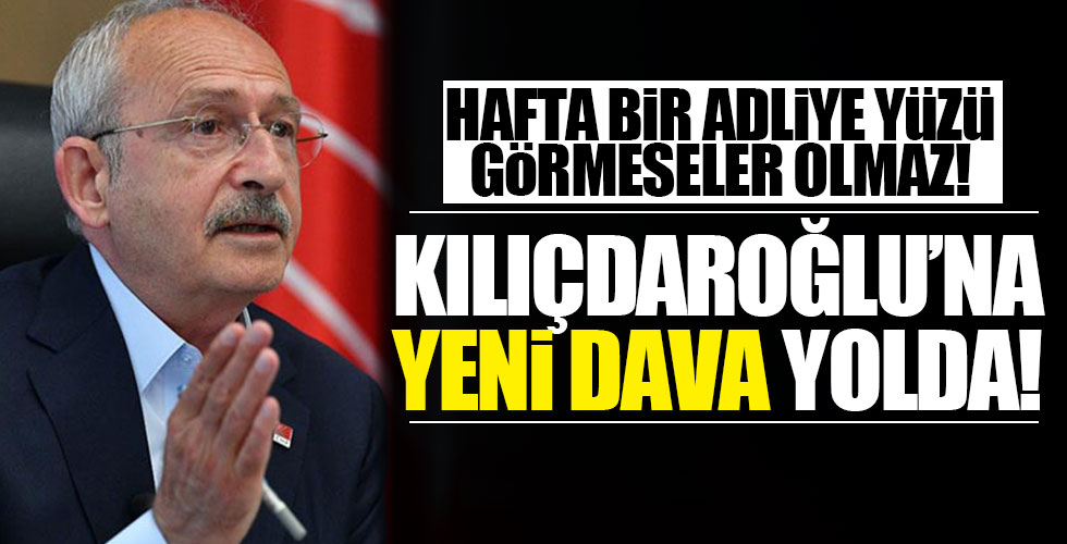 Kemal Kılıçdaroğlu'na yeni dava yolda!