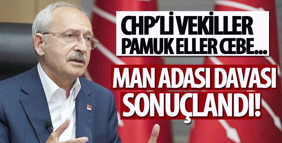 Man Adası davasında Kılıçdaroğlu tazminat ödeyecek