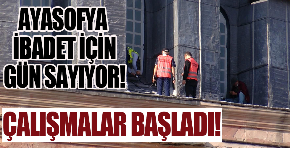 Ayasofya'da çalışmalar başladı