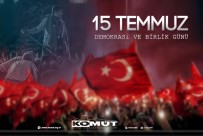 KOMÜT Başkanı Bulut Açıklaması '15 Temmuz Türk Milletinin Yazdığı Bir Destandır'