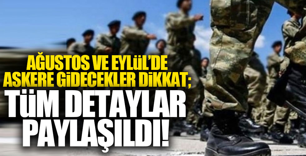 Askere gidecekler dikkat! Bunlara dikkat edin!