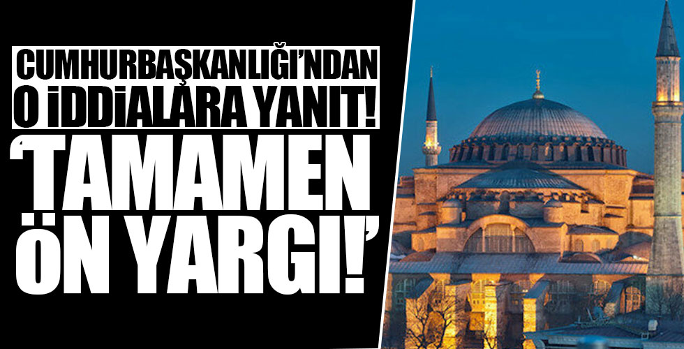 Cumhurbaşkanlığı'ndan o iddialara yanıt!