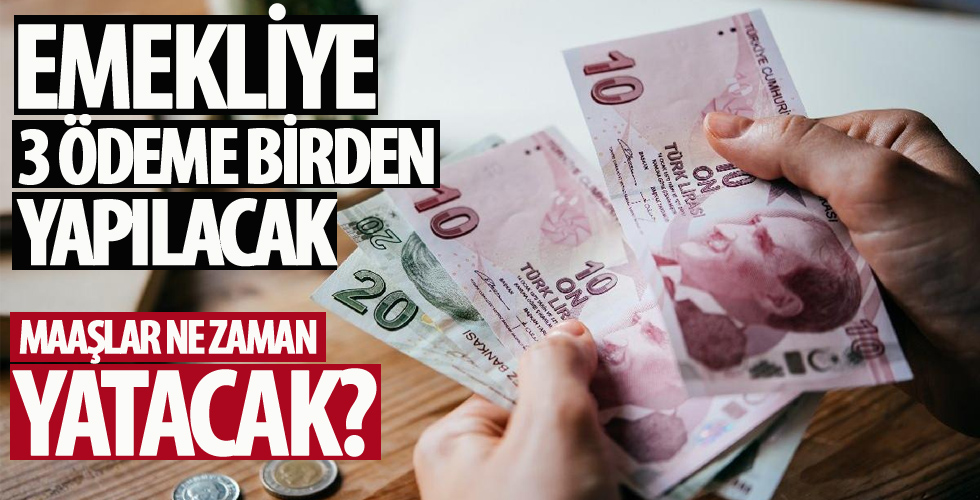 Emekliye 3 ödeme birden yapılacak!