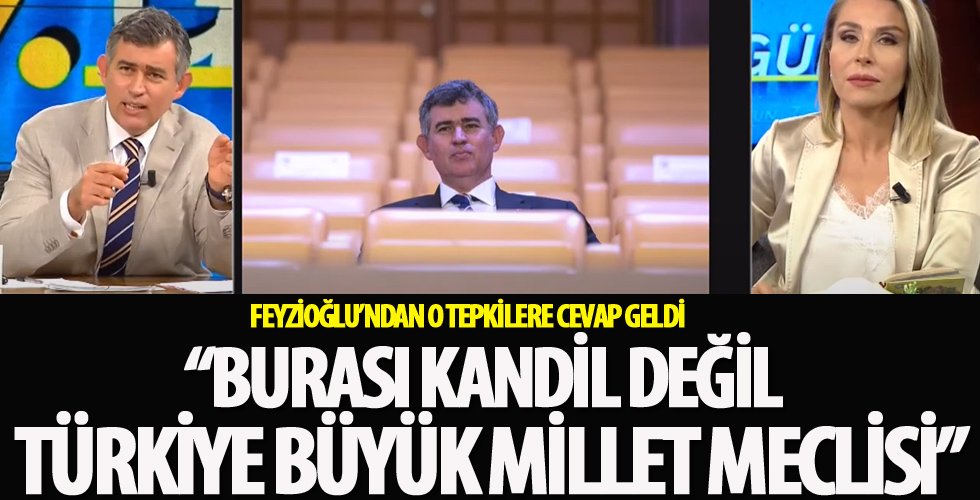 Metin Feyzioğlu'dan o tepkilere cevap geldi...