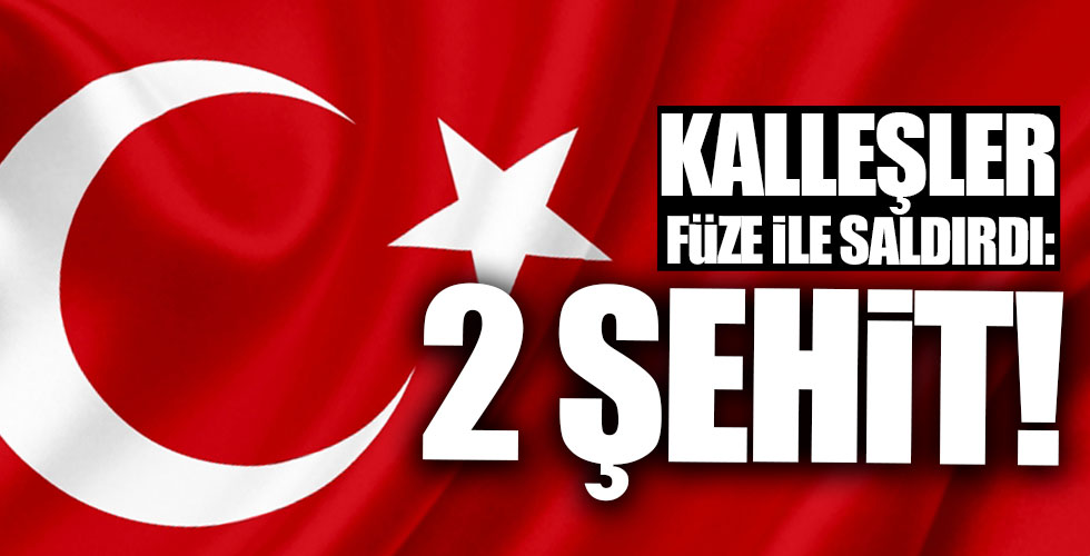 Hakkari’de 2 asker şehit oldu