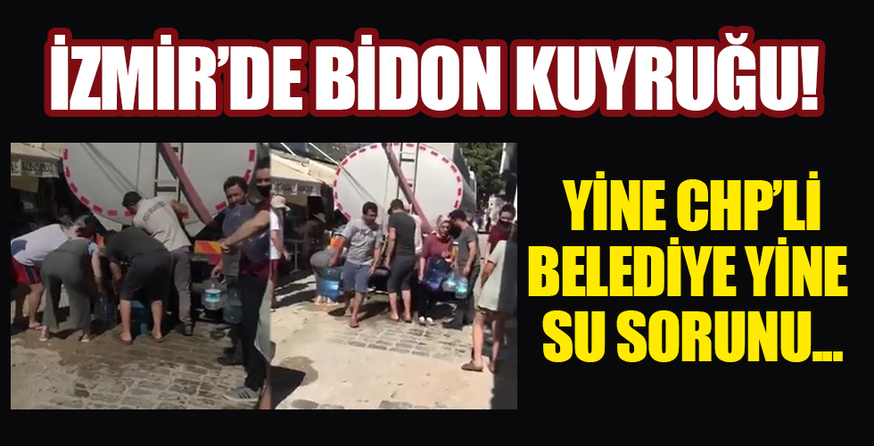 Yine CHP, yine su sorunu! İzmirliler bidonlara su doldurup evine götürdü