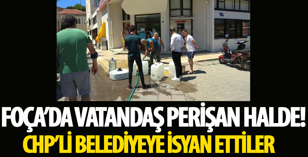 Foça'daki su sorunu vatandaşı canından bezdirdi