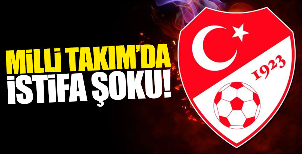 Milli takımda beklenmedik istifa!