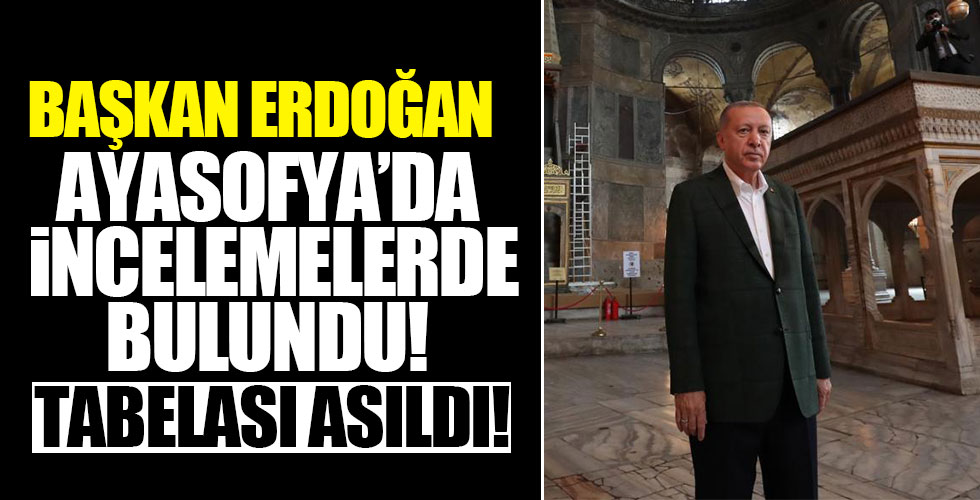 Başkan Erdoğan ikinci kez Ayasofya Camii'nde!