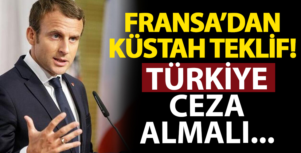 Fransa’dan küstah talep!