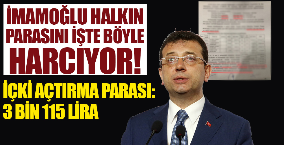 İmamoğlu içki açma ücretini İBB kasasından ödetti!