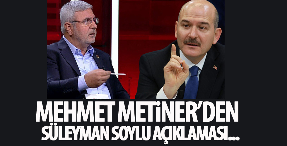 Mehmet Metiner'den Süleyman Soylu açıklaması...