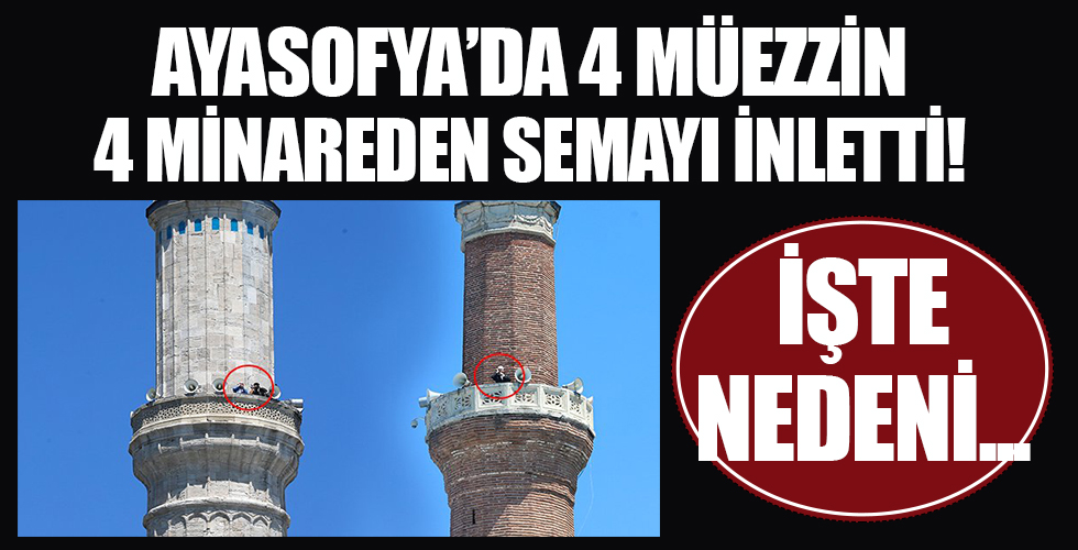 4 müezzin semayı inletti! Ayasofya'da tarihi an