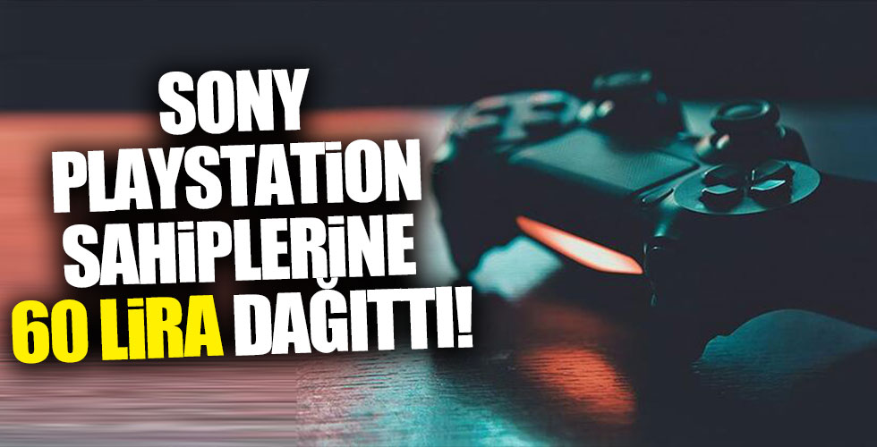 Playstation sahiplerine 60 TL dağıttı!