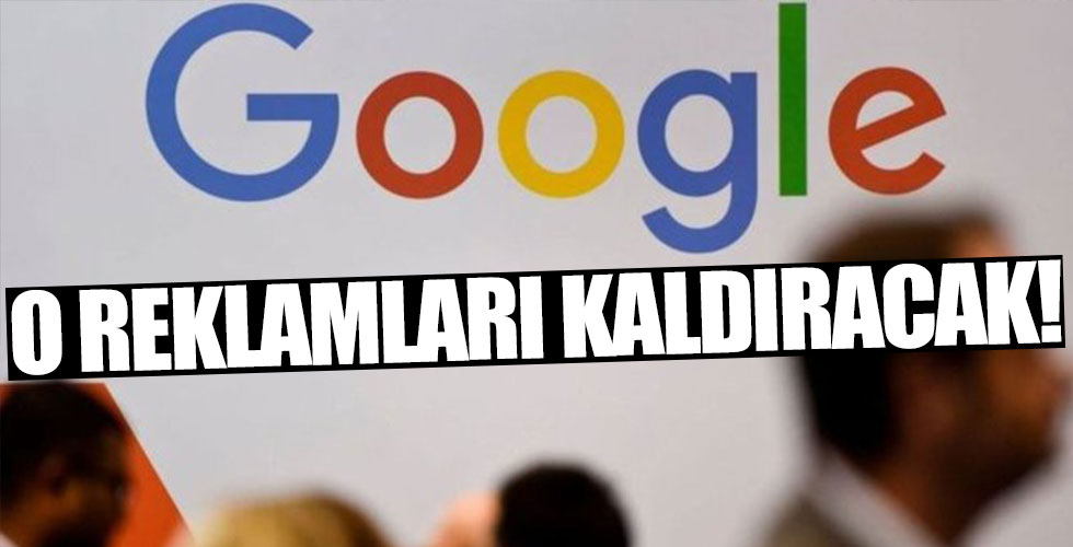Google o reklamları kaldırdı!