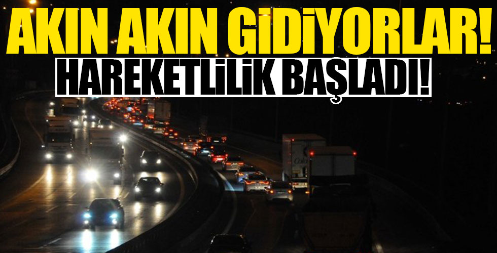 Otobanlarda hareketlilik başladı!