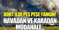 İŞ MAKİNESİ - 4 ilde yangın, ekipler havadan ve karadan müdahale ediyor...