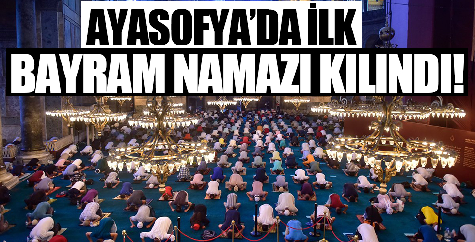 Ayasofya'da ilk bayram namazı! Kurban Bayramı kutlanıyor