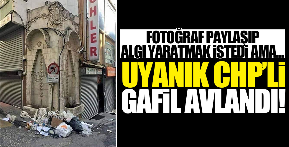 Uyanık CHP'li gafil avlandı!