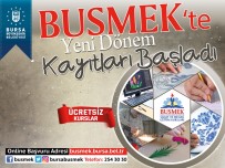 BUSMEK'te Yeni Dönem Kayıtları Başladı