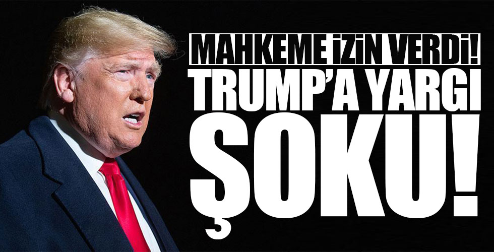 ABD Başkanı Trump'a yargı şoku!