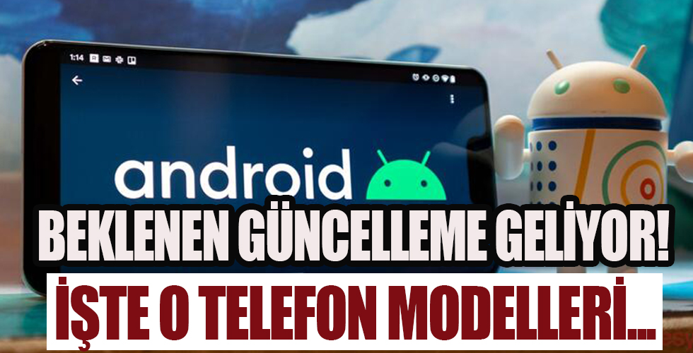 Android 11 bu tarihte geliyor! Android 11 güncellemesini alacak telefon modelleri...