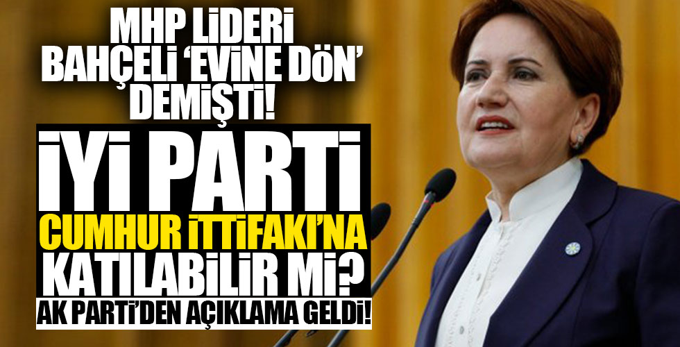 AK Parti'den Akşener açıklaması!